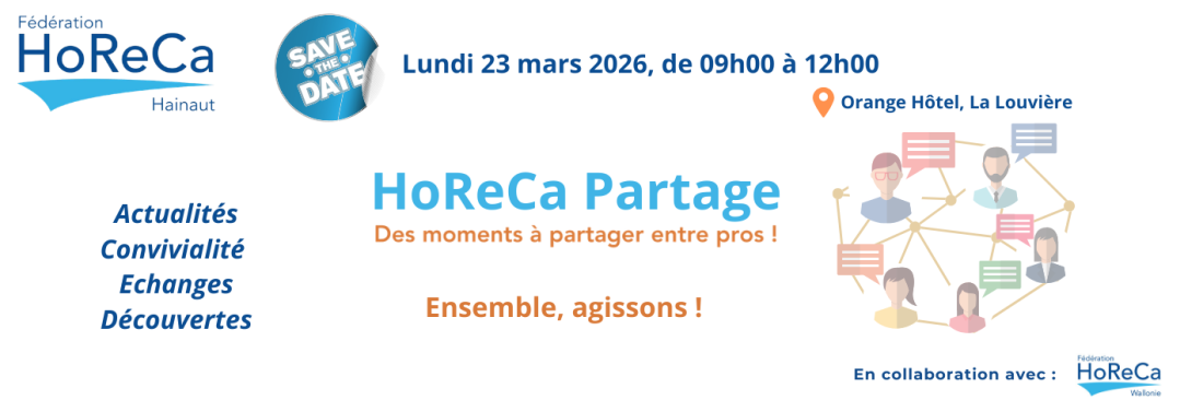 Affiche “HoReCa Partage” de la Fédération HoReCa Hainaut annonçant un événement le 23 mars 2026 à l’Orange Hôtel de La Louvière, dédié aux échanges et à la convivialité entre professionnels.